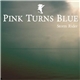 Pink Turns Blue - Storm Rider